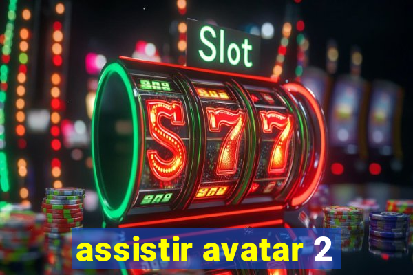 assistir avatar 2